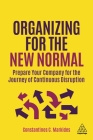 Organizing for the New Normal: Prepare Your Company for the Journey of Continuous Disruption Cover Image