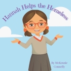 Hannah Helps the Homeless By McKenzie Connelly Cover Image