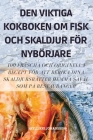 Den Viktiga Kokboken Om Fisk Och Skaldjur För Nybörjare By Kyllikki Johansson Cover Image