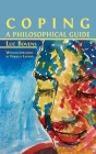 Coping: A Philosophical Guide By Luc Bovens, Fiorella Lavado (Illustrator) Cover Image