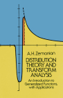 Distribution Theory and Transform Analysis: An Introduction to Generalized Functions, with Applications (Dover Books on Mathematics) By A. H. Zemanian Cover Image