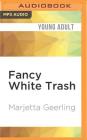 Fancy White Trash Cover Image