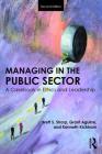Managing in the Public Sector: A Casebook in Ethics and Leadership By Brett Sharp, Grant Aguirre, Kenneth Kickham Cover Image
