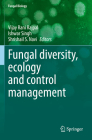 Fungal Diversity, Ecology and Control Management (Fungal Biology) Cover Image