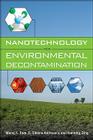 Nanotechnology for Environmental Decontamination By Manoj Ram, E. Silvana Andreescu, Ding Hanming Cover Image