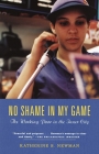 No Shame in My Game: The Working Poor in the Inner City By Katherine S. Newman Cover Image