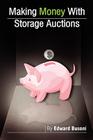 Making Money with Storage Auctions By Edward Busoni Cover Image