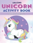Amazing Unicorn Activity Book for Kids Ages 5-7: Cute Beautiful Unicorn Activity Book For Kids - A Fun Kid Workbook Game For Learning, Coloring, Dot T By Mamutun Press Cover Image