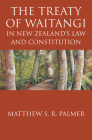The Treaty of Waitangi in New Zealand's Law and Constitution Cover Image