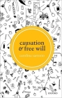 Causation and Free Will By Carolina Sartorio Cover Image