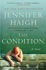 The Condition: A Novel By Jennifer Haigh Cover Image