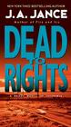 Dead to Rights (Joanna Brady Mysteries #4) By J. A. Jance Cover Image