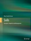 Soils: Principles, Properties and Management By Khan Towhid Osman Cover Image