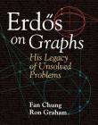 Erdos on Graphs: His Legacy of Unsolved Problems Cover Image
