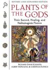 Plants of the Gods: Their Sacred, Healing, and Hallucinogenic Powers Cover Image