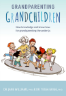Grandparenting Grandchildren: New knowledge and know-how for grandparenting the under 5’s Cover Image