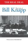 The Real Deal: The Life of Bill Knapp Cover Image