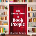 The Messy Lives of Book People By Phaedra Patrick, Katy Sobey (Read by) Cover Image