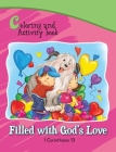 1 Corinthians 13 Coloring and Activity Book Book: Filled with God's Love (Bible Chapters for Kids) Cover Image
