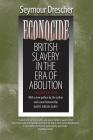 Econocide: British Slavery in the Era of Abolition Cover Image