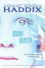 Double Identity By Margaret Peterson Haddix Cover Image
