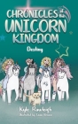 Chronicles of the Unicorn Kingdom: Destiny By Kyle Rawleigh, Linda Brisson (Illustrator) Cover Image