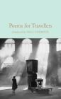 Poems for Travellers (Poems for Every Occasion) By Gaby Morgan (Contributions by), Paul Theroux (Introduction by) Cover Image