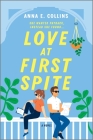 Love at First Spite By Anna E. Collins Cover Image