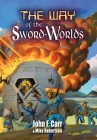 Way of the Sword-Worlds By John Carr, Mike Robertson Cover Image