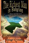 The Richest Man in Babylon: Now Revised and Updated for the 21st Century By George Samuel Clason Cover Image