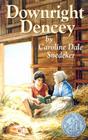 Downright Dencey (Young Adult Library) By Caroline Dale Snedeker, Maginel Wright Barney Cover Image