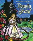 Beauty & the Beast: A Pop-up Book of the Classic Fairy Tale By Robert Sabuda, Robert Sabuda (Illustrator) Cover Image