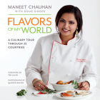 Flavors of My World: A Culinary Tour Through 25 Countries Cover Image
