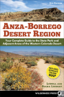 Anza-Borrego Desert Region: Your Complete Guide to the State Park and Adjacent Areas of the Western Colorado Desert By Lowell Lindsay, Diana Lindsay Cover Image