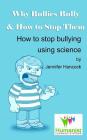 Why Bullies Bully and How to Stop Them Using Science Cover Image