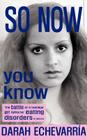 So Now You Know By Darah Echevarria Cover Image