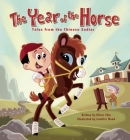 The Year of the Horse: Tales from the Chinese Zodiac Cover Image