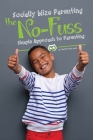 Socially Wize Parenting: The No-Fuss Simple Approach to Parenting Cover Image