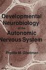 Developmental Neurobiology of the Autonomic Nervous System (Contemporary Neuroscience) Cover Image