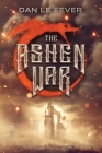 The Ashen War By Dan Le Fever Cover Image