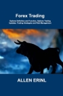 Forex Trading: Options Definition and Function, Options Trading Updates, Trading Strategies and Risk Management By Allen Erinl Cover Image