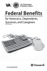 Federal Benefits for Veterans, Dependents and Survivors 2023 By Us Dept of Veteran Affairs Cover Image