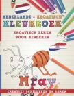 Kleurboek Nederlands - Kroatisch I Kroatisch Leren Voor Kinderen I Creatief Schilderen En Leren By Nerdmedianl Cover Image