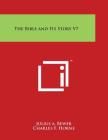 The Bible and Its Story V7 By Julius a. Bewer, Charles F. Horne (Editor) Cover Image