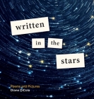 Written in the Stars: Poems and Pictures By Diane Dicola Cover Image