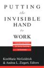 Putting the Invisible Hand to Work: Concepts and Models for Service Learning in Economics By KimMarie McGoldrick (Editor), Andrea L. Ziegert (Editor) Cover Image