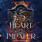 Heart of the Impaler By Alexander Delacroix, Jason Keller (Read by) Cover Image