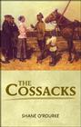The Cossacks By Shane O'Rourke Cover Image
