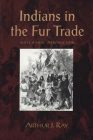 Indians in the Fur Trade (Revised) (Heritage) Cover Image
