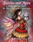 Fairies and More - Coloring Book For Adults: In Line Art and Grayscale by Molly Harrison Cover Image